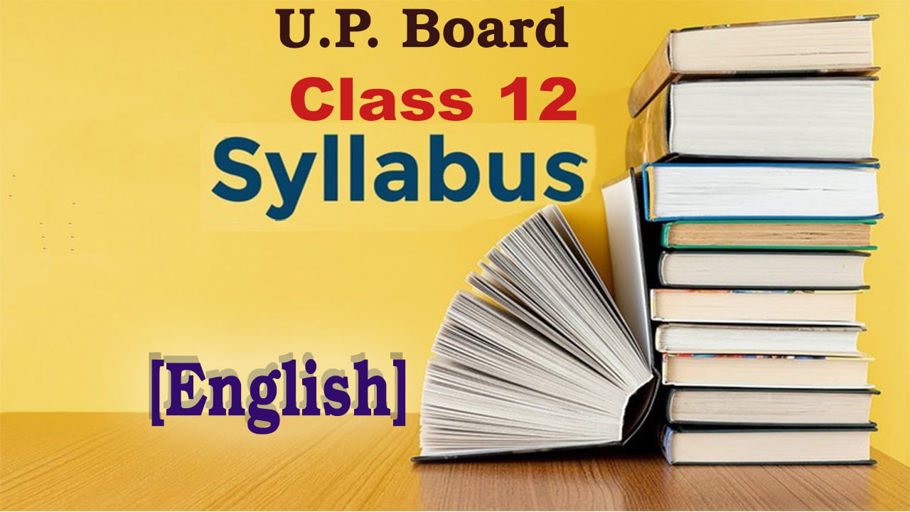 Syllabus Of English Class 12 2022 To 2023